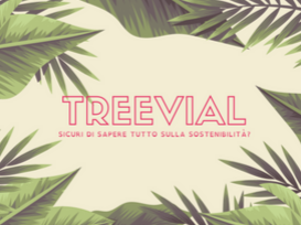 Treevial / Sicuri di sapere tutto sulla sostenibilità?